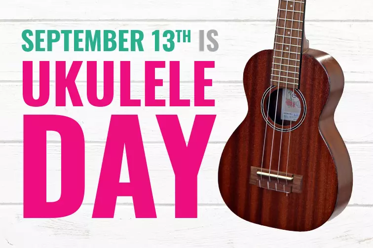 September 13th is Ukulele Day!